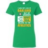 My Heart And My Soul Belong To The Oakland Athletics T Shirts