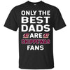 Only The Best Dads Are Fans Central Michigan Chippewas T Shirts, is cool gift