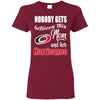 Nobody Gets Between Mom And Her Carolina Hurricanes T Shirts