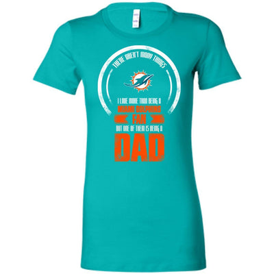 I Love More Than Being Miami Dolphins Fan T Shirts