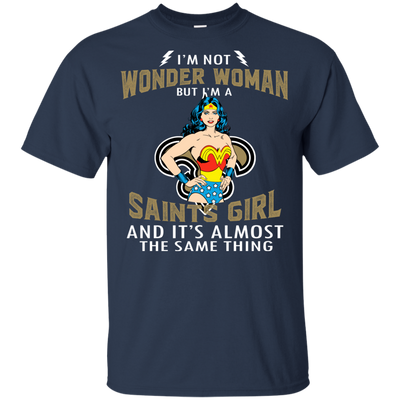 I'm Not Wonder Woman New Orleans Saints T Shirts