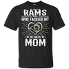 He Calls Mom Who Tackled My Los Angeles Rams T Shirts