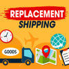 Replacement Express Shipping