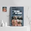 To Love And Be Loved That's Everything Mother Daughter Custom Canvas Print