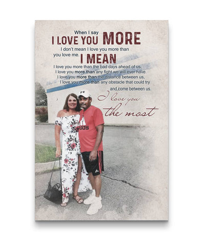 I Love You More - I Love You The Most Couple Canvas Print
