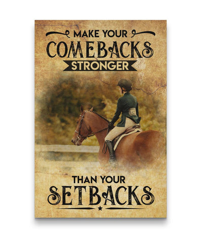 Make Your Comebacks Stronger Than Your Setbacks Horse Custom Canvas Print
