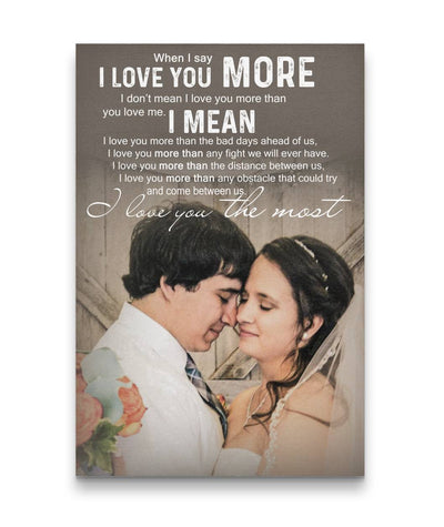 I love you the most - Sweet Wedding Love Couple Custom Canvas Print