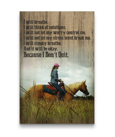 I Will Breathe - I Don't Quit Horse Girl Canvas Print