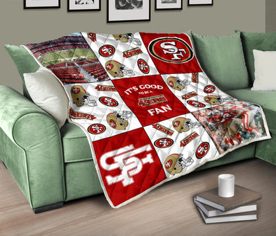 It's Good To Be A San Francisco 49ers Fan Quilt