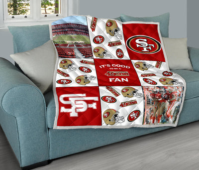 It's Good To Be A San Francisco 49ers Fan Quilt