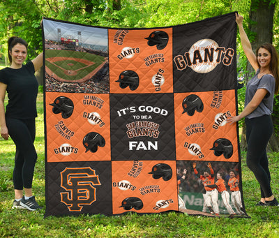 It's Good To Be A San Francisco Giants Fan Quilt