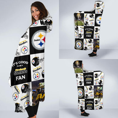 It's Good To Be A Pittsburgh Steelers Fan Hooded Blanket