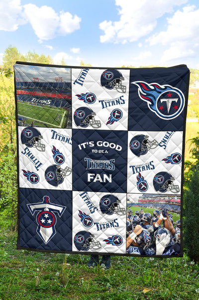 It's Good To Be A Tennessee Titans Fan Quilt