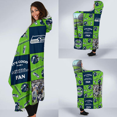 It's Good To Be A Seattle Seahawks Fan Hooded Blanket