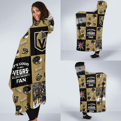 It's Good To Be A Vegas Golden Knights Fan Hooded Blanket