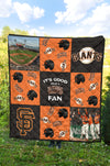 It's Good To Be A San Francisco Giants Fan Quilt