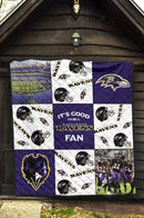 It's Good To Be A Baltimore Ravens Fan Quilt
