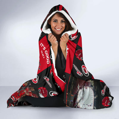 It's Good To Be A Carolina Hurricanes Fan Hooded Blanket