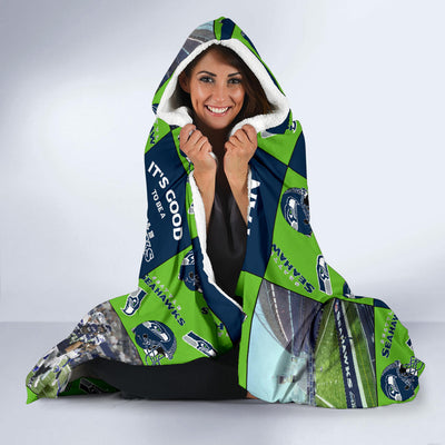 It's Good To Be A Seattle Seahawks Fan Hooded Blanket