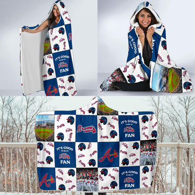 It's Good To Be An Atlanta Braves Fan Hooded Blanket