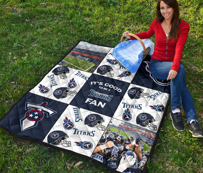 It's Good To Be A Tennessee Titans Fan Quilt