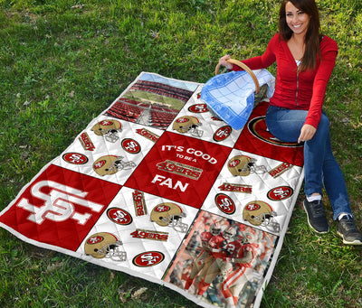 It's Good To Be A San Francisco 49ers Fan Quilt