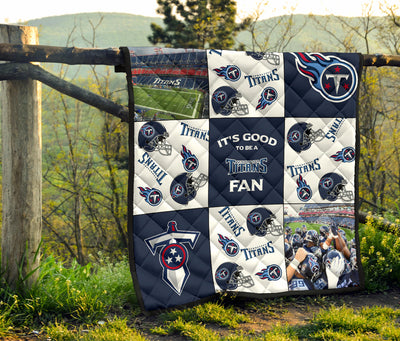 It's Good To Be A Tennessee Titans Fan Quilt