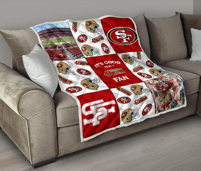 It's Good To Be A San Francisco 49ers Fan Quilt