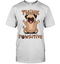 Think Pawsitive Pug T Shirts