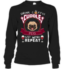 Drink Coffee Cuddle Pug T Shirts