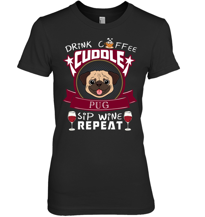 Drink Coffee Cuddle Pug T Shirts