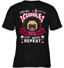 Drink Coffee Cuddle Pug T Shirts