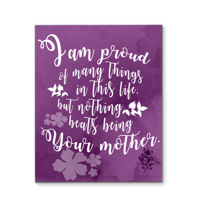 Colorful Purple Nothing Beats Being Your Mother Canvas Prints